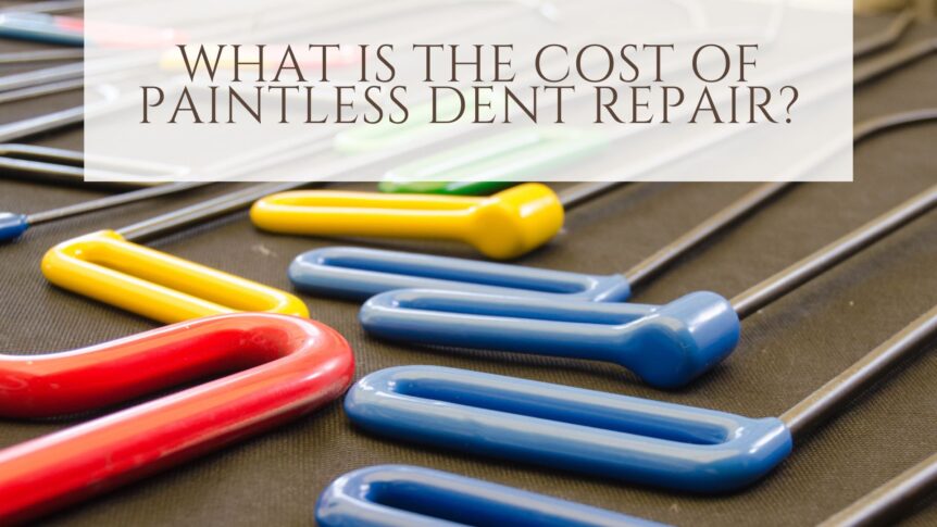 Cost of Paintless Dent Repair?